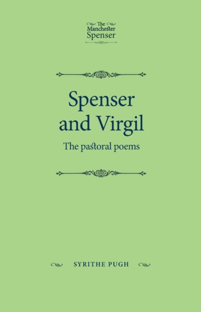 Spenser and Virgil: The Pastoral Poems