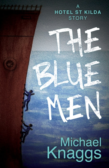 Blue Men: A Hotel St Kilda Story