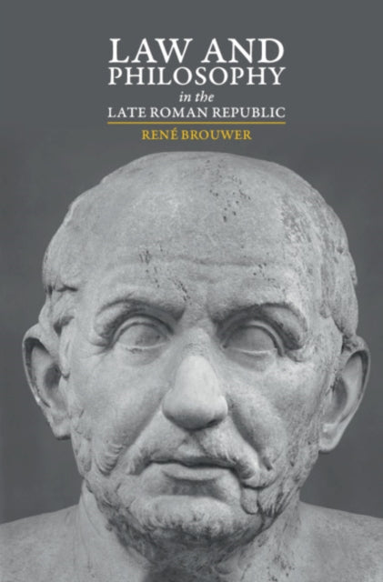 Law and Philosophy in the Late Roman Republic