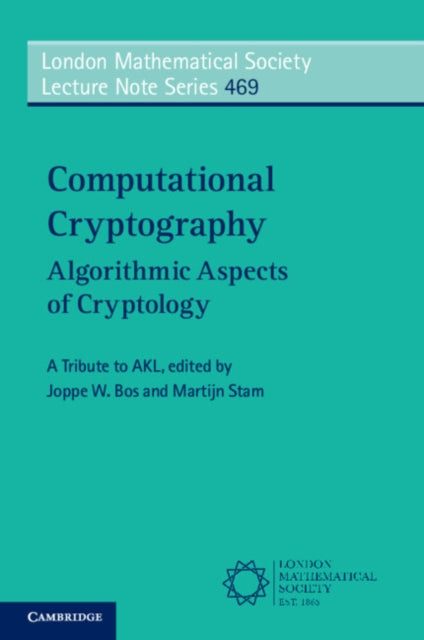 Computational Cryptography: Algorithmic Aspects of Cryptology