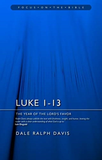 Luke 1-13: The Year of the Lord's Favour