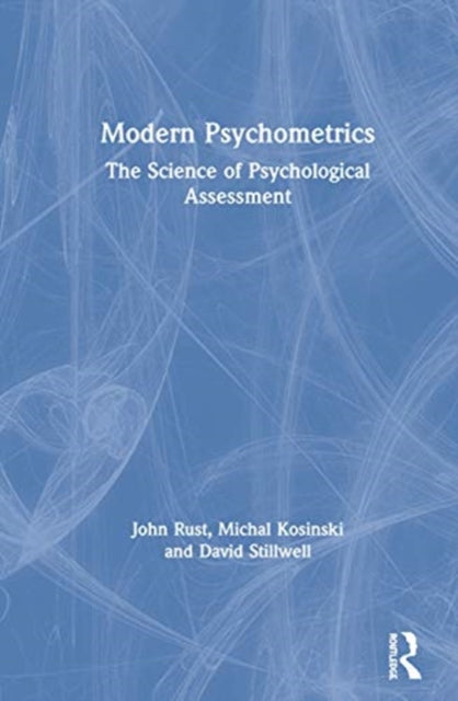 Modern Psychometrics: The Science of Psychological Assessment