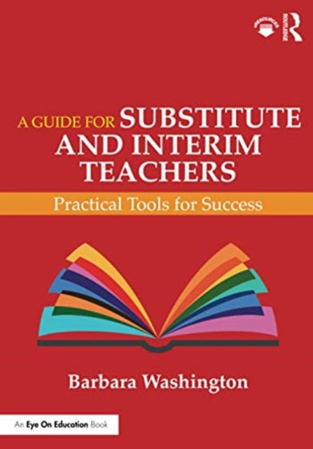 Guide for Substitute and Interim Teachers: Practical Tools for Success