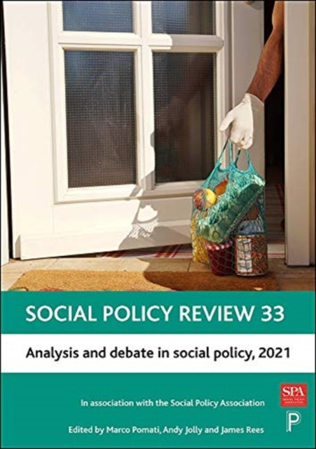 Social Policy Review 33: Analysis and Debate in Social Policy, 2021