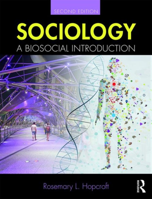 Sociology: A Biosocial Introduction