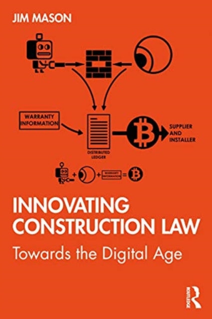 Innovating Construction Law: Towards the Digital Age