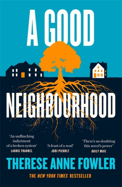 Good Neighbourhood: The powerful New York Times bestseller about star-crossed love...