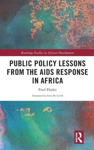 Public Policy Lessons from the AIDS Response in Africa