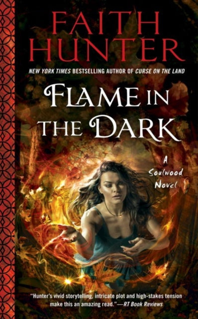 Flame In The Dark: A Soulwood Novel