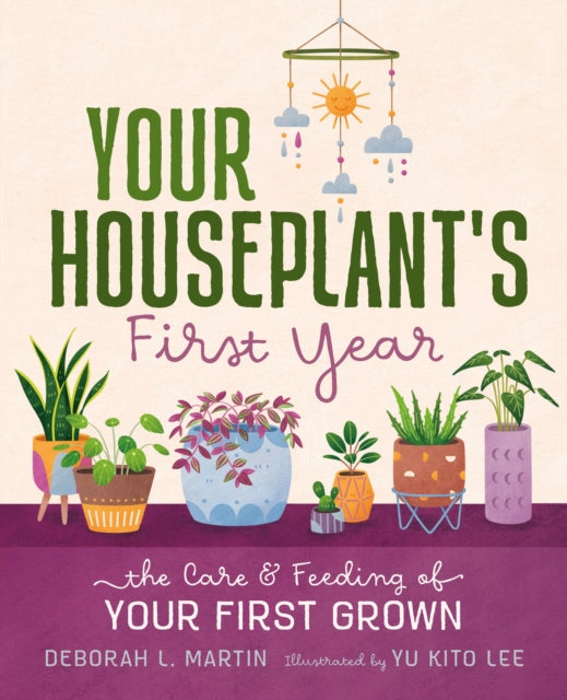 Your Houseplant's First Year: The Care and Feeding of Your First Grown