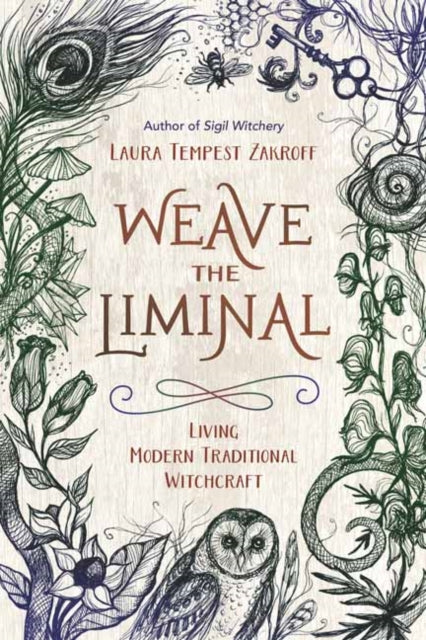 Weave the Liminal: Living Modern Traditional Witchcraft