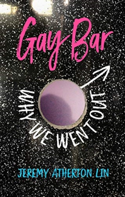 Gay Bar: Why We Went Out