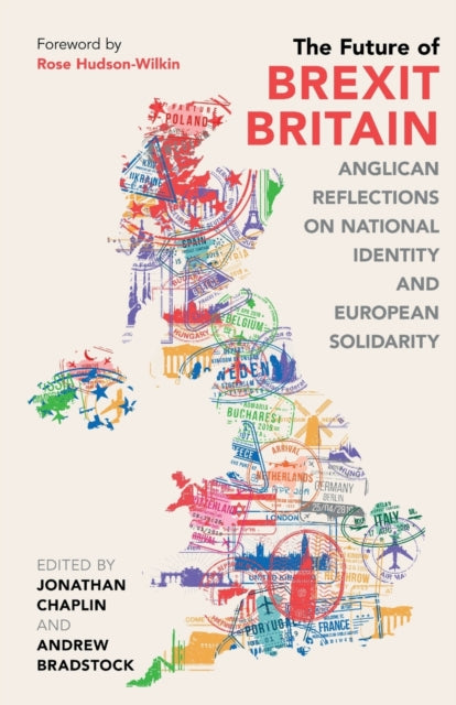 Future of Brexit Britain: Anglican Reflections on National Identity and European Solidarity