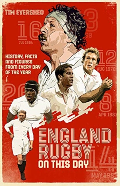 England Rugby On This Day: History, Facts & Figures from Every Day of the Year