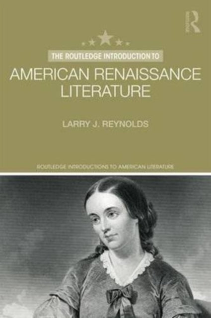 Routledge Introduction to American Renaissance Literature