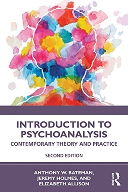 Introduction to Psychoanalysis: Contemporary Theory and Practice