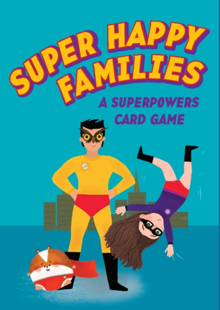 Super Happy Families: A Superpowers Card Game