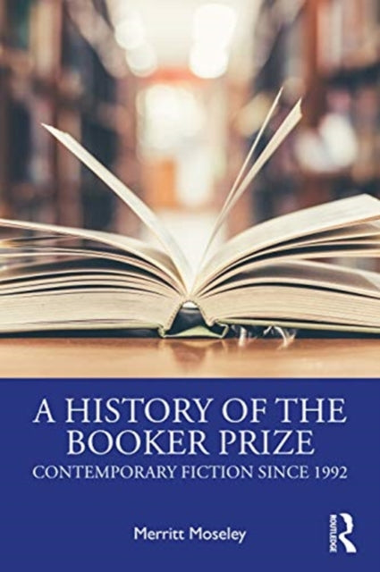 History of the Booker Prize: Contemporary Fiction Since 1992