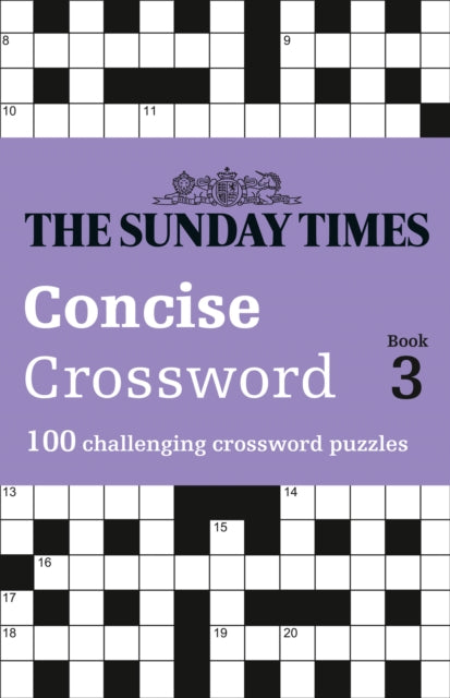 Sunday Times Concise Crossword Book 3: 100 Challenging Crossword Puzzles