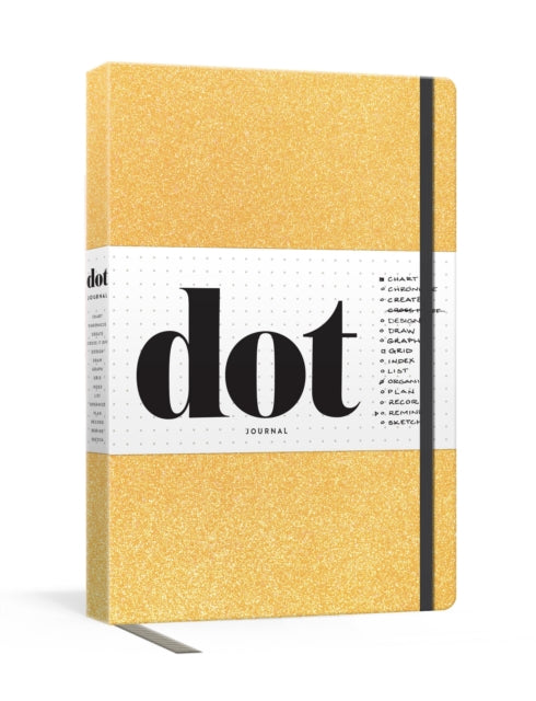 Dot Journal (Gold): Your Key to an Organized, Purposeful, and Creative Life