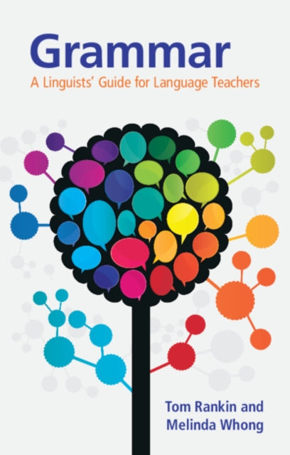 Grammar: A Linguists' Guide for Language Teachers