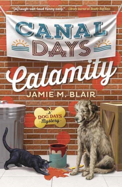 Canal Days Calamity: A Dog Days Mystery