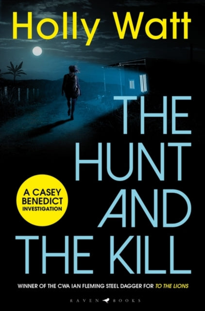 Hunt and the Kill: A Casey Benedict Investigation