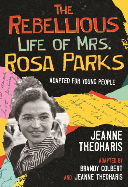 Rebellious Life of Mrs. Rosa Parks