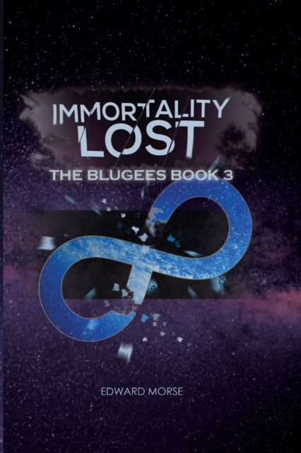 Immortality Lost: The Blugees Book 3