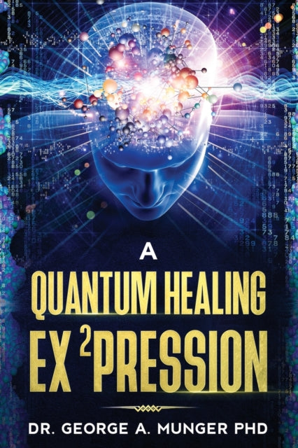 Quantum Healing Expression