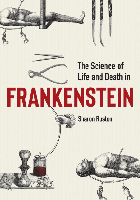 Science of Life and Death in Frankenstein, The