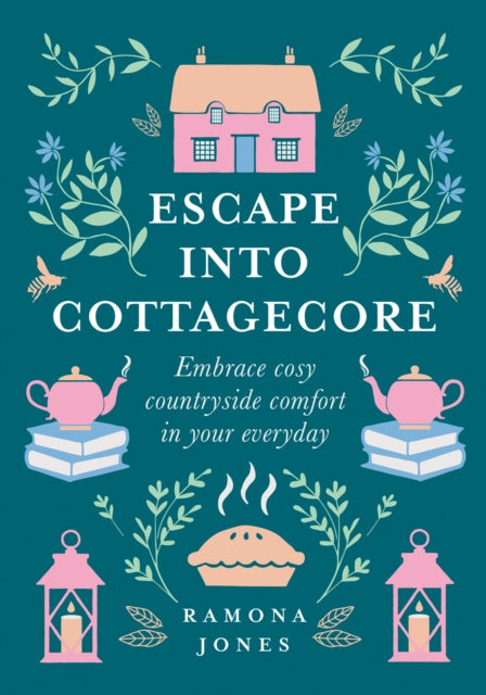 Escape Into Cottagecore: Embrace Cosy Countryside Comfort in Your Everyday