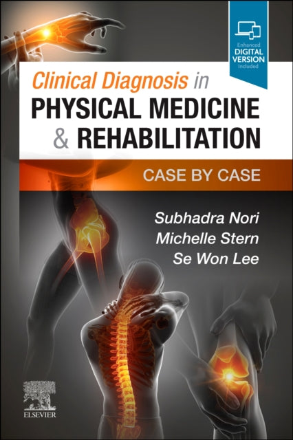 Clinical Diagnosis in Physical Medicine & Rehabilitation: Case by Case
