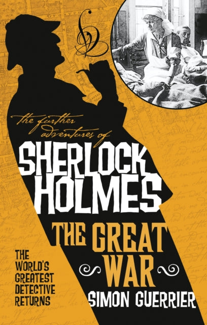 Further Adventures of Sherlock Holmes - Sherlock Holmes and the Great War