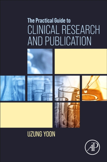 Practical Guide to Clinical Research and Publication