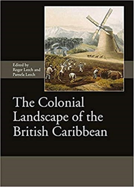 Colonial Landscape of the British Caribbean