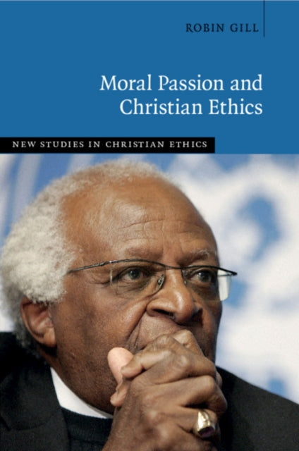 Moral Passion and Christian Ethics