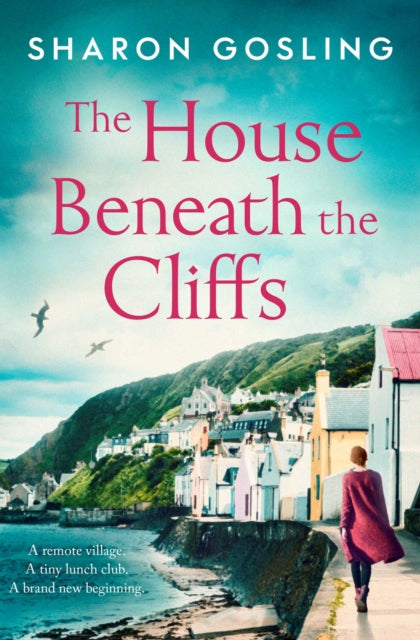 House Beneath the Cliffs: the most uplifting novel about second chances you'll read this year