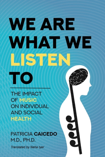 We are what we listen to: The impact of Music on Individual and Social Health