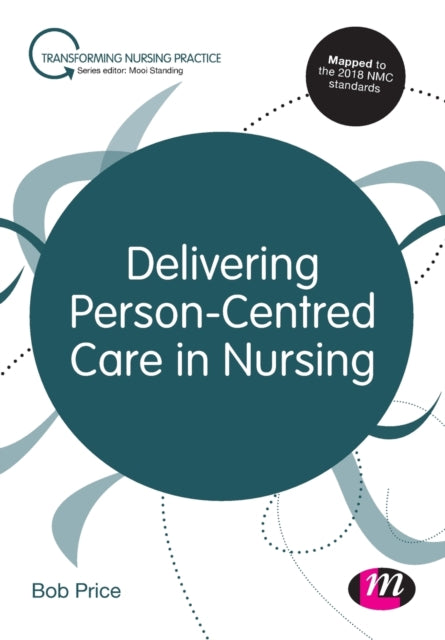 Delivering Person-Centred Care in Nursing