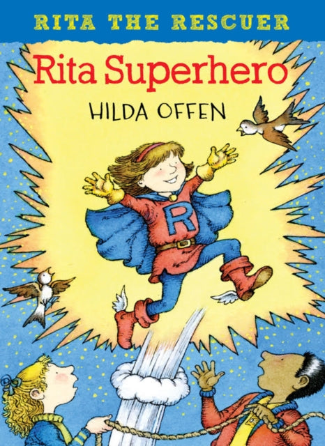 Rita Superhero: Rita the Rescuer