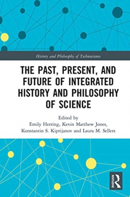 Past, Present, and Future of Integrated History and Philosophy of Science