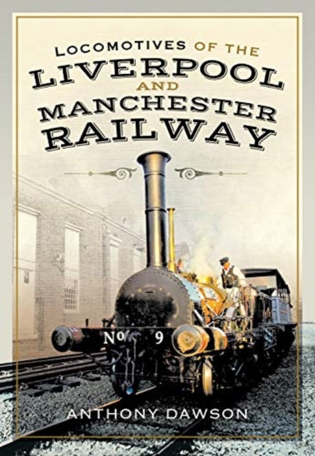 Locomotives of the Liverpool and Manchester Railway