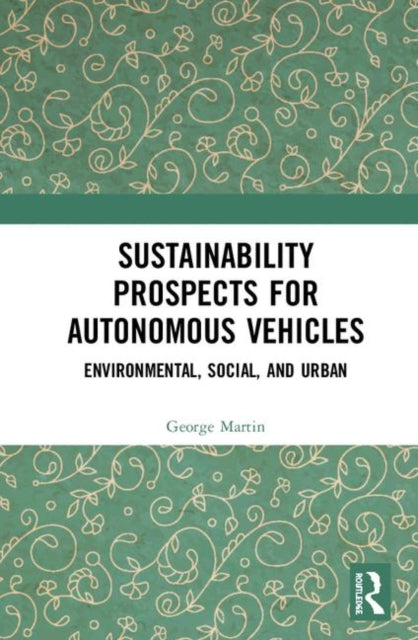 Sustainability Prospects for Autonomous Vehicles: Environmental, Social, and Urban