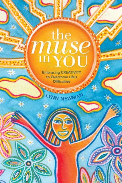 Muse in You: Embracing Creativity to Overcome Life's Difficulties