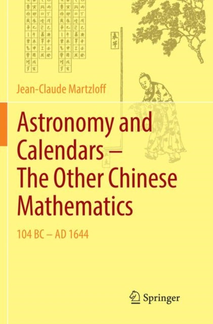 Astronomy and Calendars - The Other Chinese Mathematics: 104 BC - AD 1644