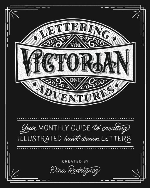 Lettering Adventures Volume 1 - Victorian