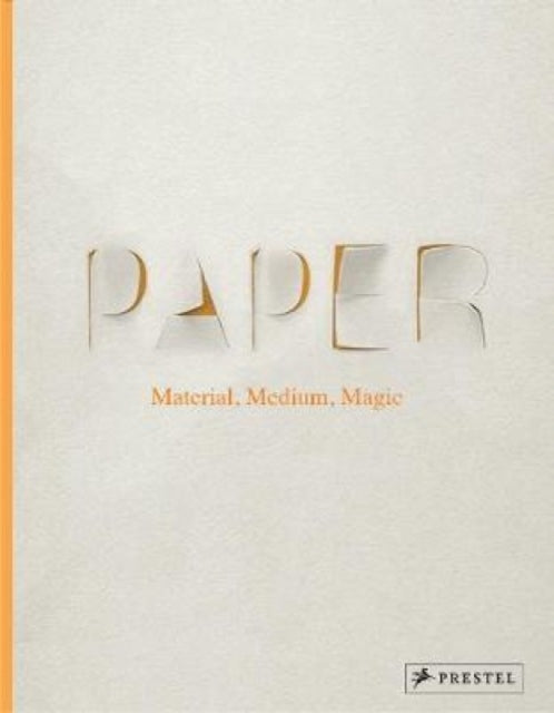 Paper: Material, Medium, Magic