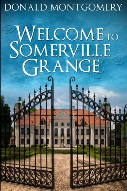 Welcome To Somerville Grange: Large Print Edition