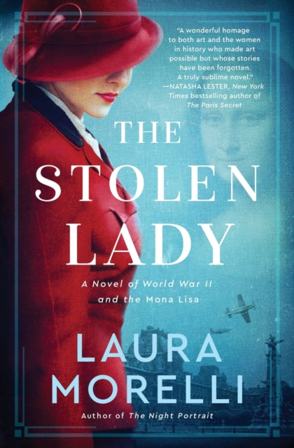 Stolen Lady: A Novel of World War II and the Mona Lisa